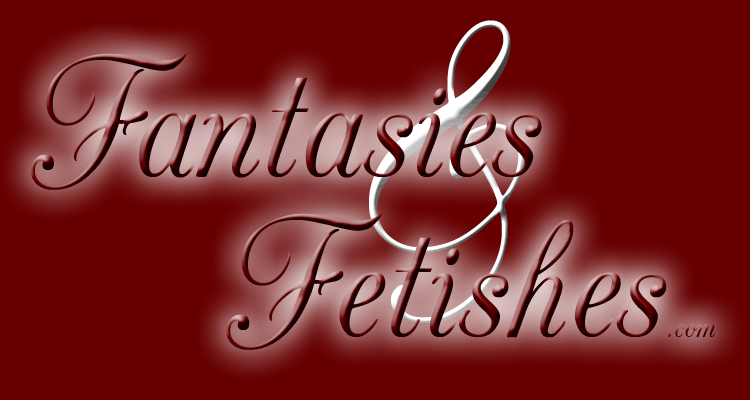 Fantasies & Fetishes.com - Fetish Phone Sex
